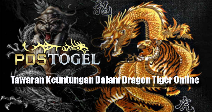 Tawaran Keuntungan Dalam Dragon Tiger Online